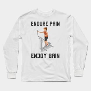 Endure Pain Enjoy Gain Long Sleeve T-Shirt